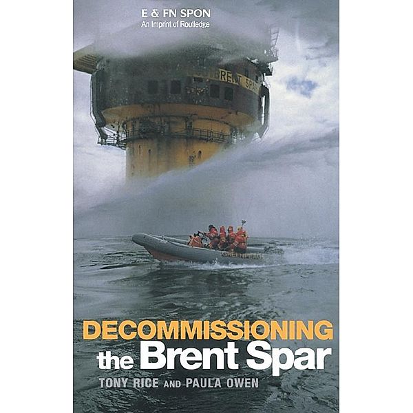 Decommissioning the Brent Spar, Paula Owen, Tony Rice