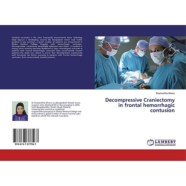 Decompressive Craniectomy in frontal hemorrhagic contusion, Shamantha Afreen