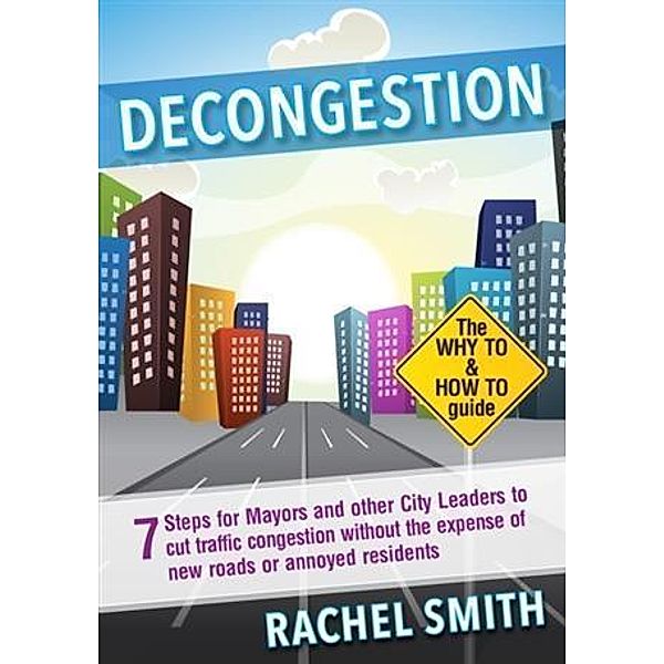 Decongestion, Rachel Smith