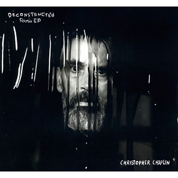 Deconstructed (Remix Ep) (Vinyl), Christopher Chaplin