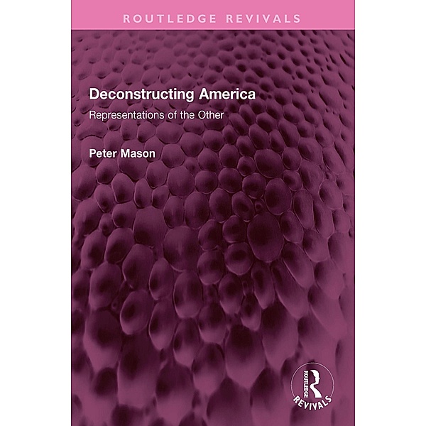 Deconstructing America, Peter Mason