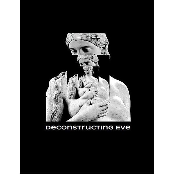 Deconstructing Eve, Mary Smith