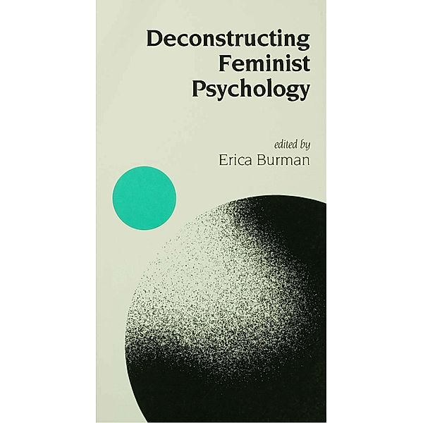 Deconstructing Feminist Psychology / Gender and Psychology series