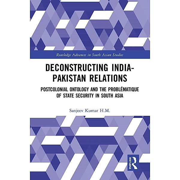 Deconstructing India-Pakistan Relations, Sanjeev Kumar H. M.