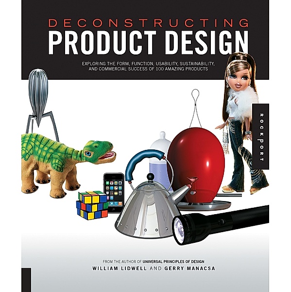Deconstructing Product Design, William Lidwell, Gerry Manacsa