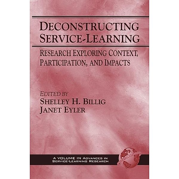 Deconstructing Service-Learning / Advances in Service-Learning Research