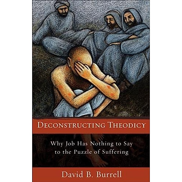 Deconstructing Theodicy, David Burrell