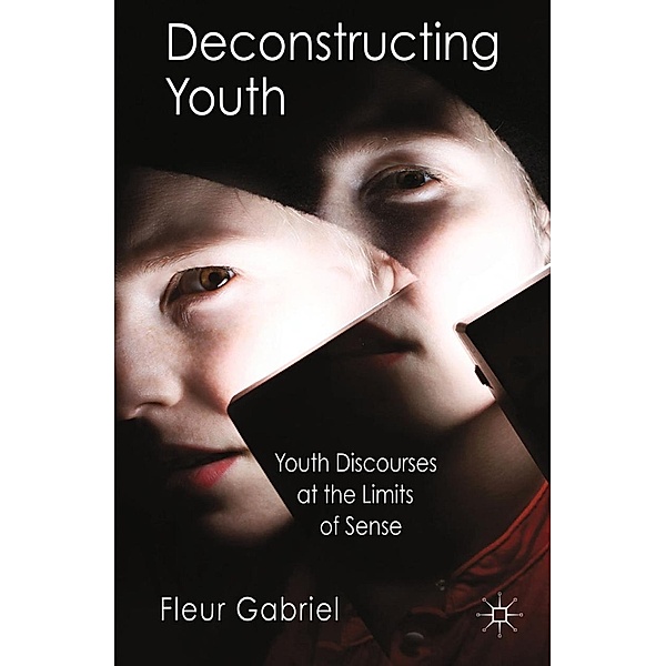 Deconstructing Youth, F. Gabriel