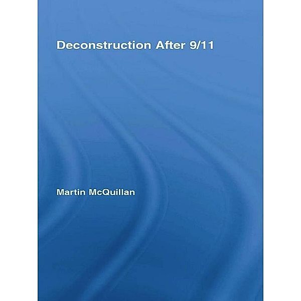 Deconstruction After 9/11, Martin McQuillan