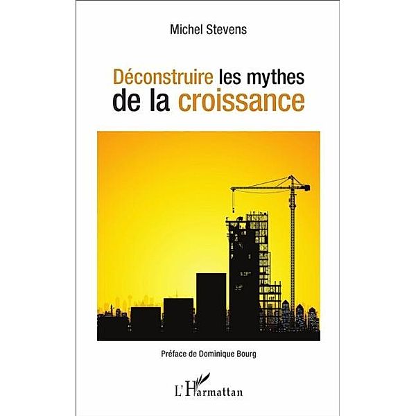 Deconstruire les mythes de la croissance