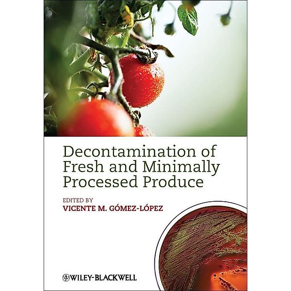 Decontamination of Fresh and Minimally Processed Produce