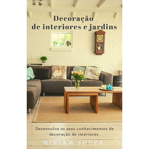 Decoração de Interiores e Jardins, Mary Souza