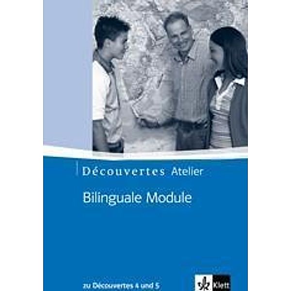 Découvertes Atelier: Bilinguale Module zu Découvertes 4 bis 5, Kopiervorlagen mit Multisession-CD