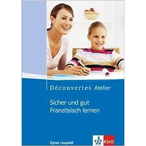 Découvertes Atelier: Sicher und gut Französisch lernen, Elternbuch m. Audio-CD