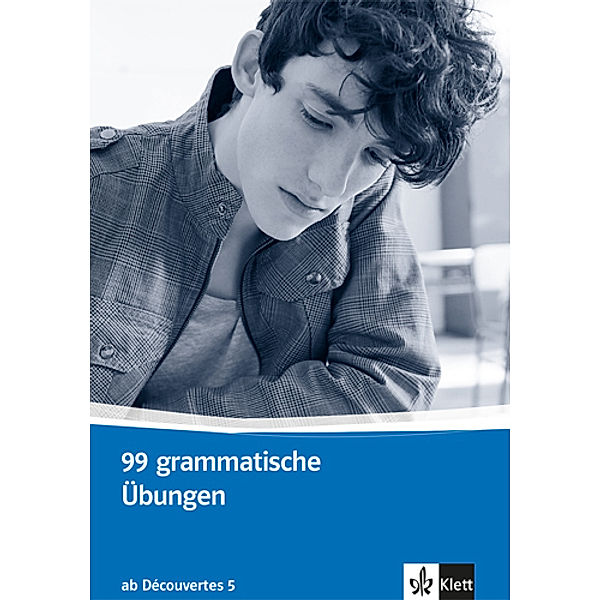 Découvertes. Ausgabe ab 2004 / 99 grammatische Übungen. Schüler- und Lehrermaterial ab Découvertes 5