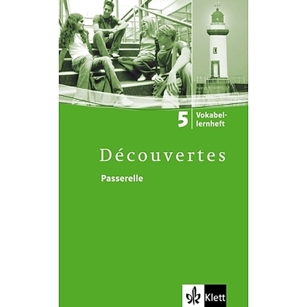 Découvertes. Ausgabe ab 2004 / Découvertes 5. Passerelle, Birgit Bruckmayer