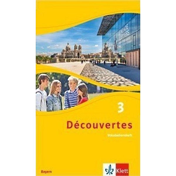 Découvertes. Ausgabe für Bayern ab 2017 - 8. Klasse, Vokabellernheft.Bd.3