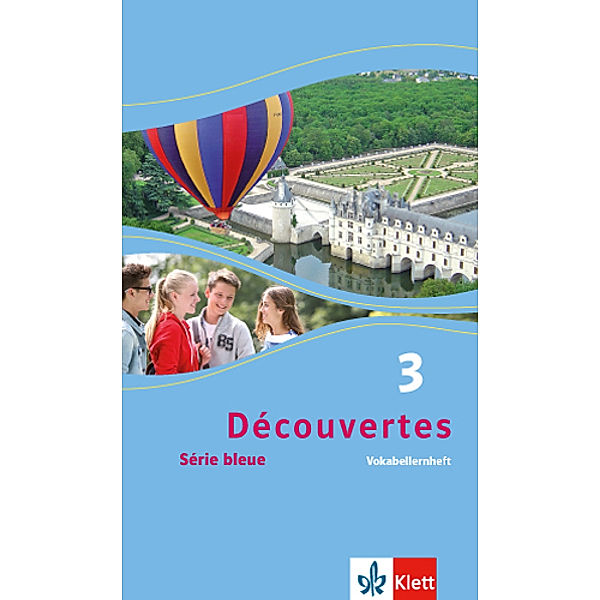 Découvertes. Série bleue (ab Klasse 7). Ausgabe ab 2012 / Découvertes 3. Série bleue