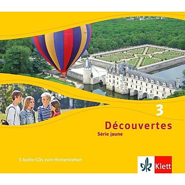 Découvertes. Série jaune (ab Klasse 6). Ausgabe ab 2012.Bd.3,3 Audio-CDs zum Hörverstehen
