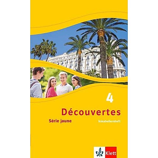 Découvertes. Série jaune (ab Klasse 6). Ausgabe ab 2012 / Découvertes 4. Série jaune.Bd.4, Fabienne Blot