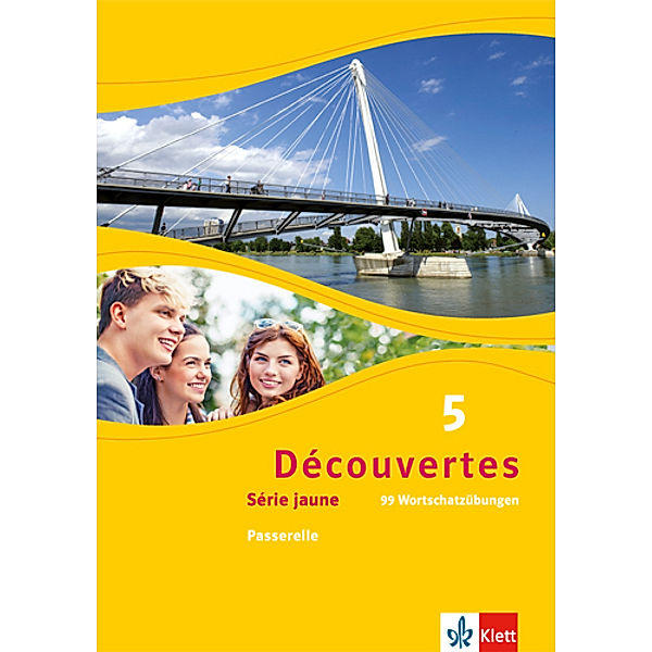 Découvertes. Série jaune (ab Klasse 6). Ausgabe ab 2012 - 99 Wortschatzübungen, Passerelle.Bd.5