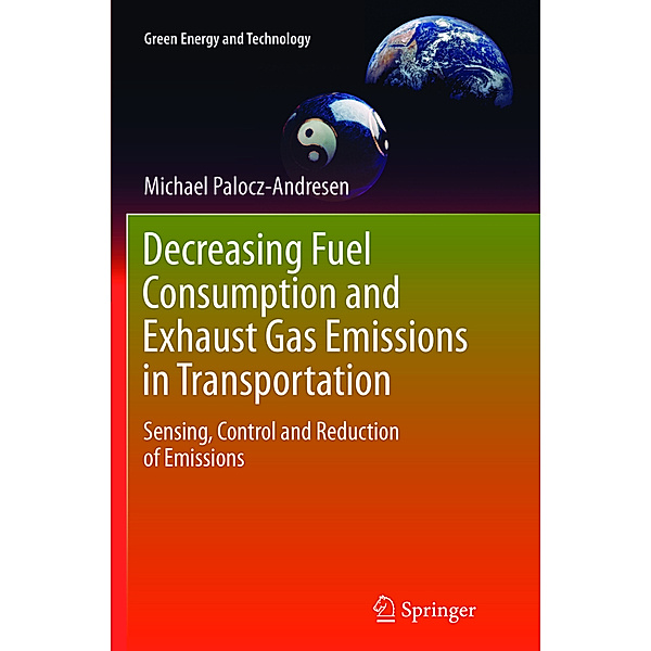 Decreasing Fuel Consumption and Exhaust Gas Emissions in Transportation, Michael Palocz-Andresen
