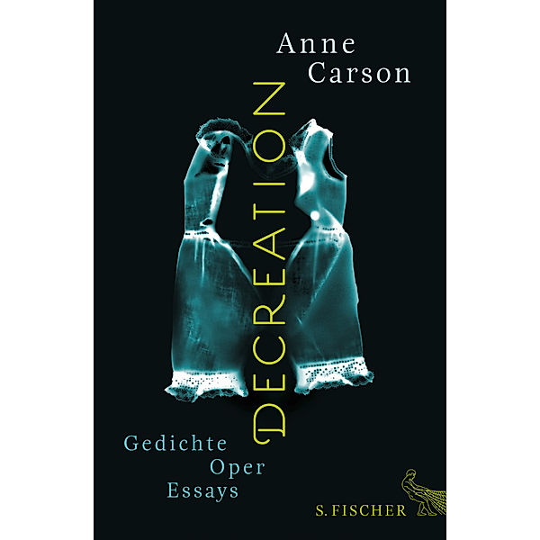 Decreation, Anne Carson