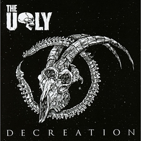 Decreation, The Ugly