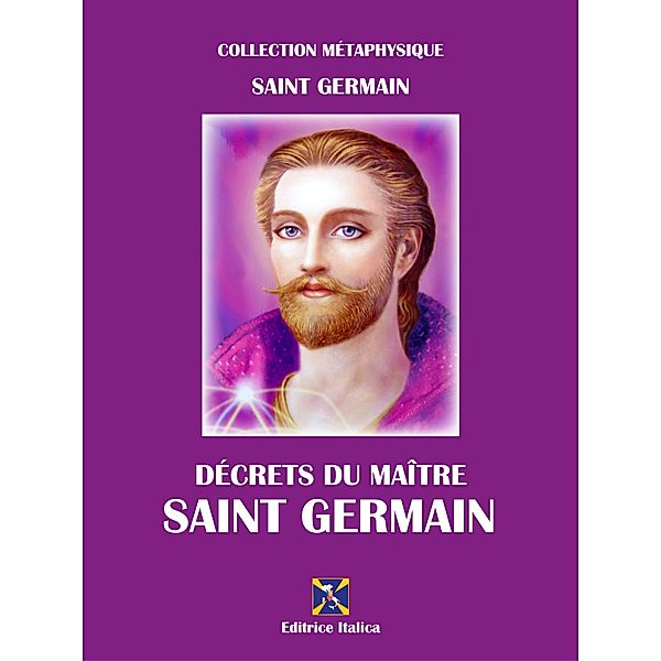 Décrets du Maître Saint Germain / Collection Métaphysique, Saint Germain, Raul Micieli