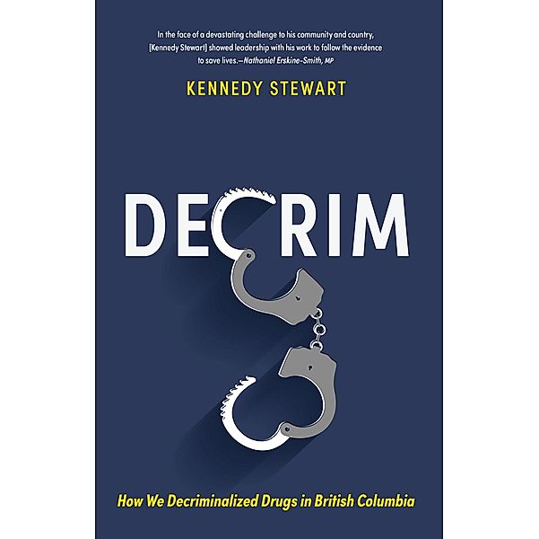 Decrim, Kennedy Stewart