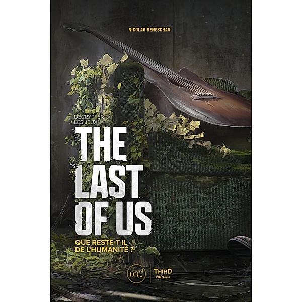 Décrypter les jeux The Last of Us, Nicolas Deneschau