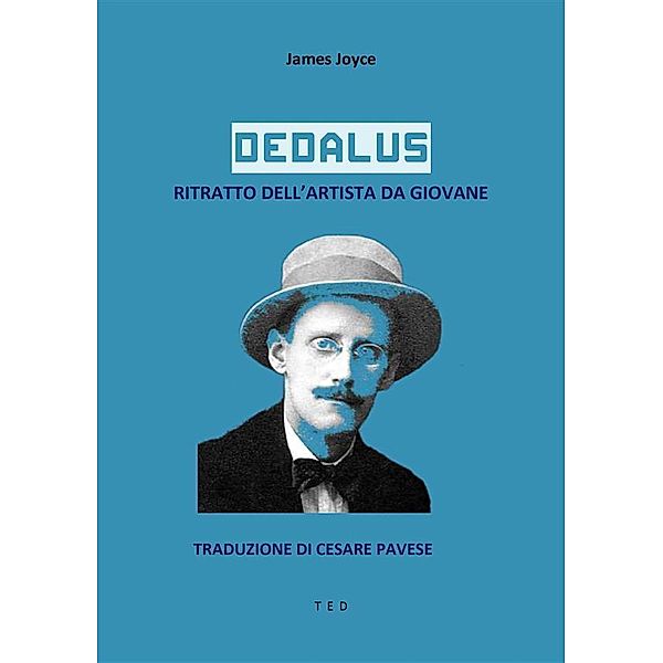 Dedalus. Ritratto dell'artista da giovane, James Joyce