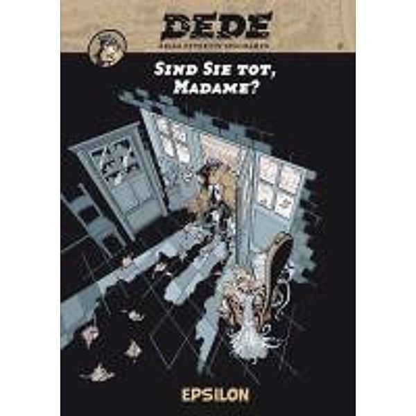 Dédé - Sind Sie tot, Madame?, Erik