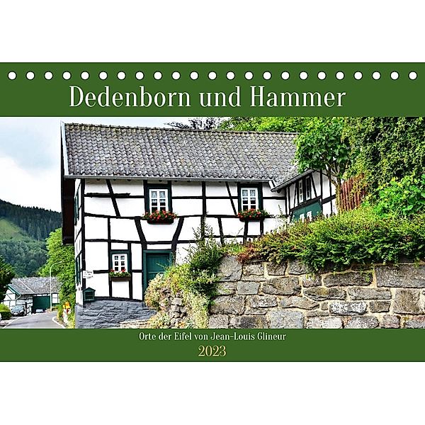 Dedenborn und Hammer (Tischkalender 2023 DIN A5 quer), Jean-Louis Glineur