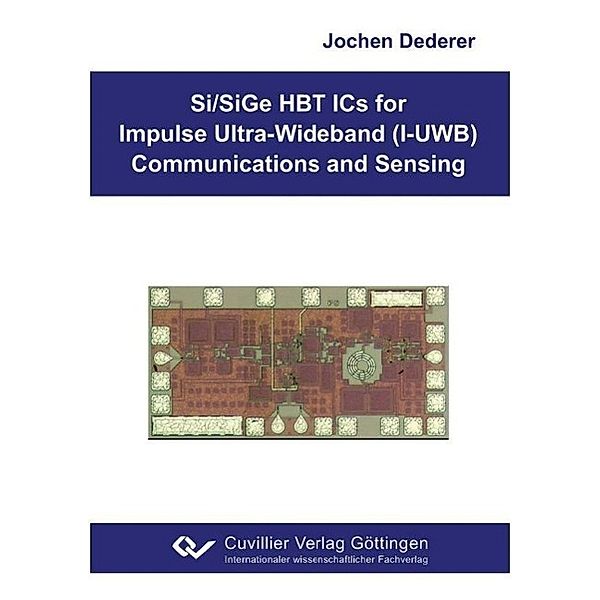 Dederer, J: Si/SiGe HBT ICs for Impulse Ultra -Wideband (I -, Jochen Dederer