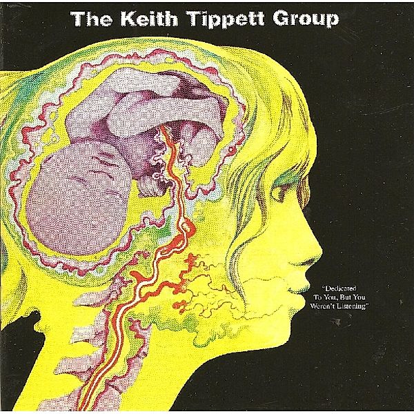 Dedicated To You,But You Weren'T Listening, Keith Tippett Group