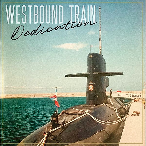 Dedication (Vinyl), Westbound Train