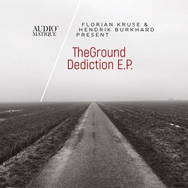 Dediction E.P., The Ground, Florian Kruse, Hendrik Burkhard