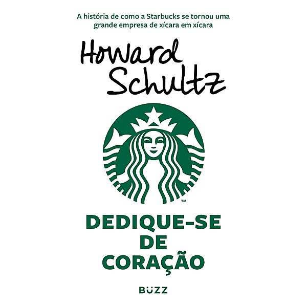 Dedique-se de coração, Howard Schultz