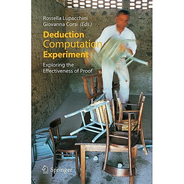 Deduction, Computation, Experiment