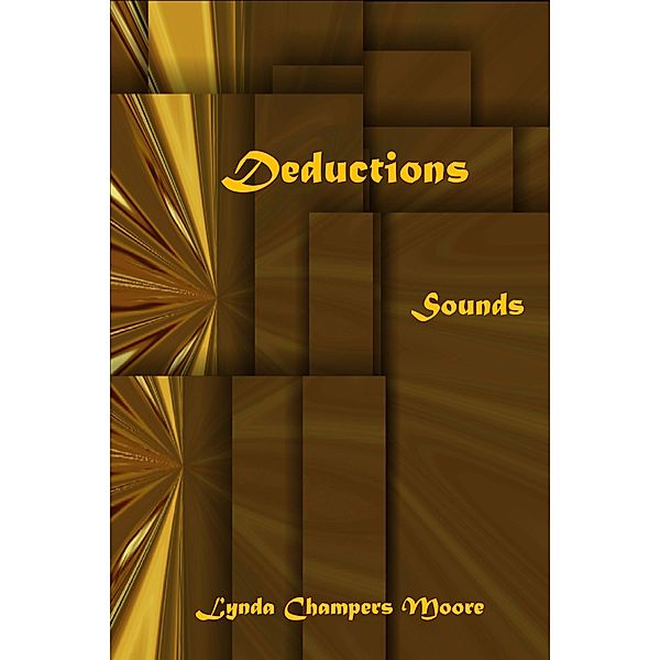 Deductions: Sounds, Lynda Champers Moore