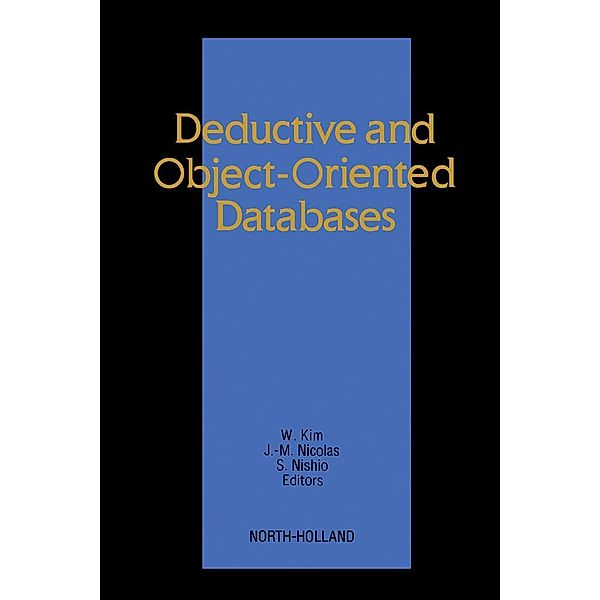 Deductive and Object-Oriented Databases, W. Kim, J. -M. Nicolas, S. Nishio