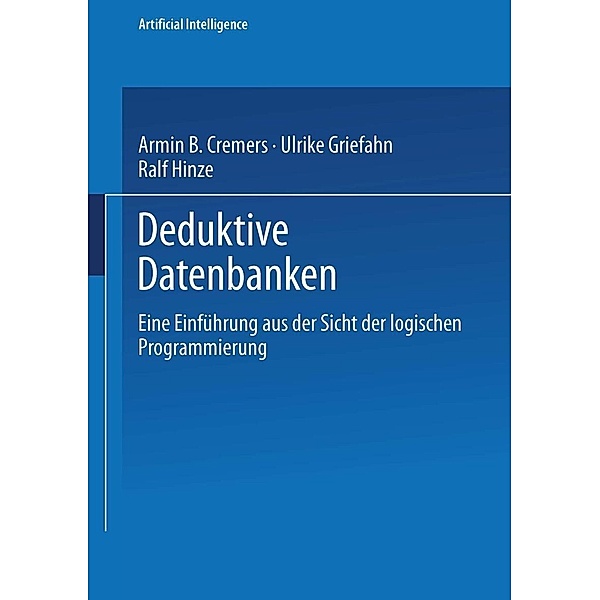 Deduktive Datenbanken / Computational Intelligence, Armin B. Cremers, Ulrike Griefahn, Ralf Hinze