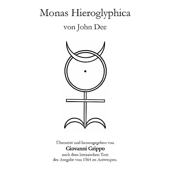 Dee, J: Monas Hieroglyphica von John Dee, John Dee