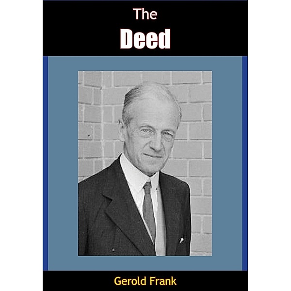 Deed, Gerold Frank