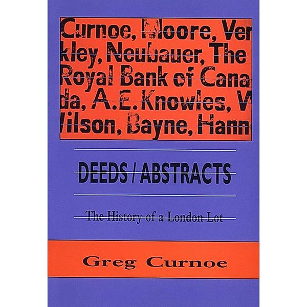 Deeds / Abstracts, Greg Curnoe