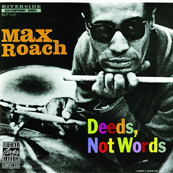 Deeds,Not Words, Max Roach