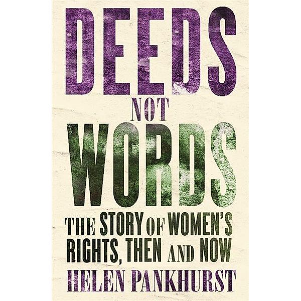 Deeds Not Words, Helen Pankhurst