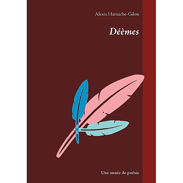 Déèmes, Alexis Hamache-Gilon