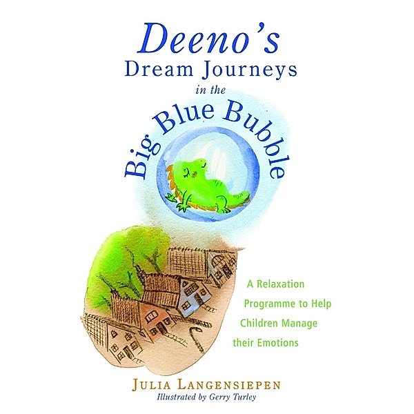Deeno's Dream Journeys in the Big Blue Bubble, Julia Langensiepen